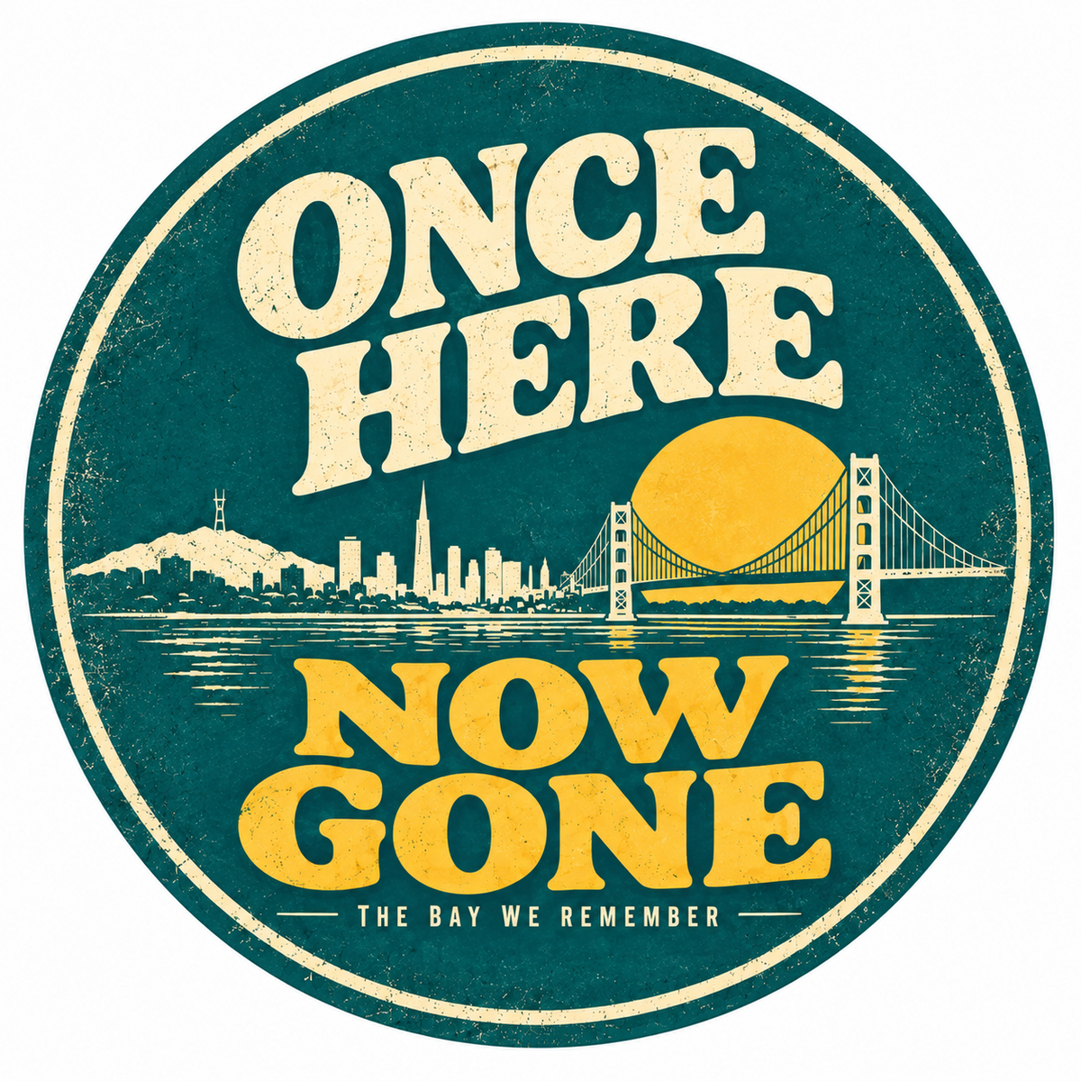 Once Here, Now Gone
